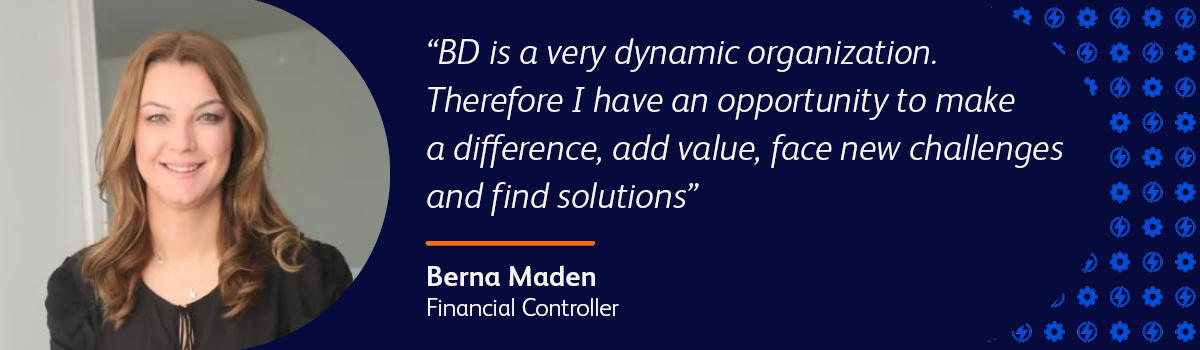 Quote from Berna Maden, Financial Controller at BD